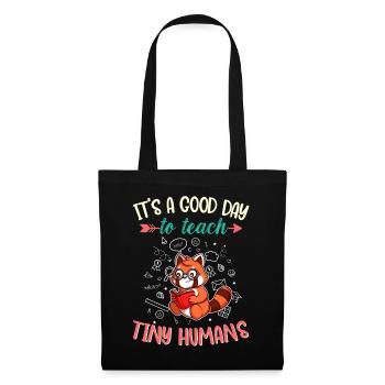 Bonne journée pour enseigner à Tiny Humans Enseignant élémentaire - Sac en tissu - noir - Devant