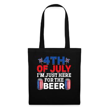 4th Of July I'm Just Here For The Beer Patriotic - Stoffbeutel - Schwarz - Vorne