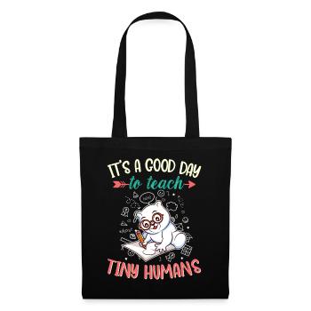 Good Day To Teach Tiny Humans Elementary Teacher - Stoffbeutel - Schwarz - Vorne