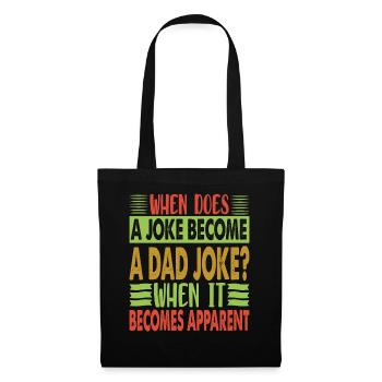 When Does A Joke Become A Dad Joke? Child education - Tote Bag - black - Front