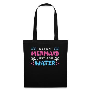 Instant Mermaid Just Add Water - Tote Bag - black - Front