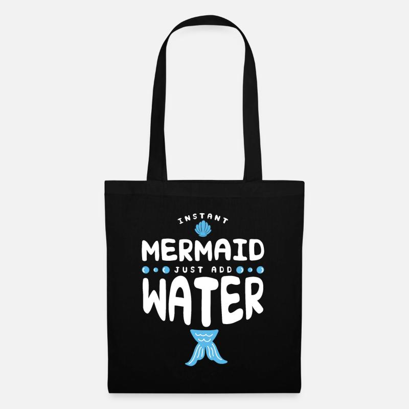 Instant Mermaid Just Add Water - Stoffbeutel - Schwarz