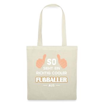 So sieht ein cooler Fußballer aus Fußballspieler - Stoffbeutel - Natur - Vorne