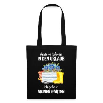Garten Urlaub Lustiger Spruch Gärtner Geschenkidee - Stoffbeutel - Schwarz - Vorne