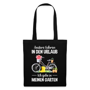 Garten Urlaub Lustiger Spruch Gärtner Geschenkidee - Stoffbeutel - Schwarz - Vorne