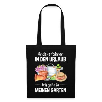 Garten Urlaub Lustiger Spruch Gärtner Geschenkidee - Stoffbeutel - Schwarz - Vorne