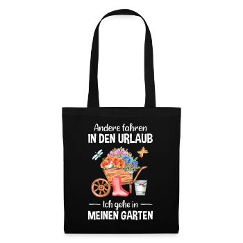 Garten Urlaub Lustiger Spruch Gärtner Geschenkidee - Stoffbeutel - Schwarz - Vorne