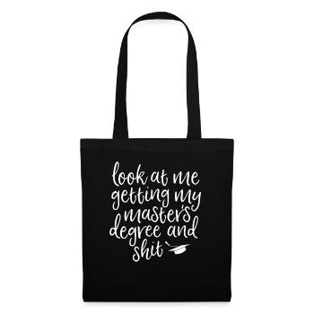 Look At Me Getting My Masters Degree Graduation - Tote Bag - black - Front