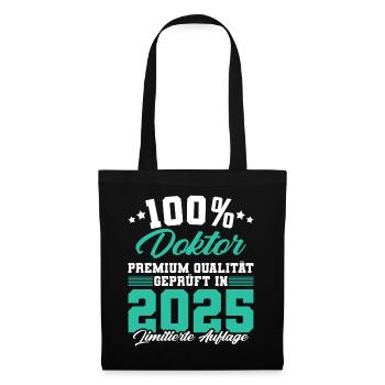 Doktor 2025 Doktorand Promotion Dissertation - Stoffbeutel - Schwarz - Vorne