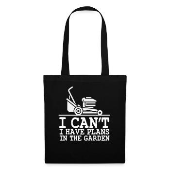 I can't I have plans in the garden lawn grass - Tote Bag - black - Front