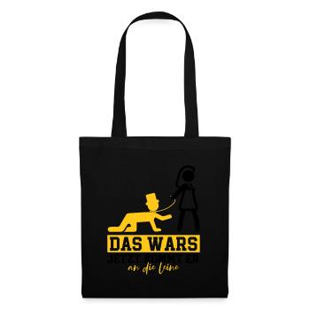 Das wars jetzt kommt er an die Leine - Stoffbeutel - Schwarz - Vorne