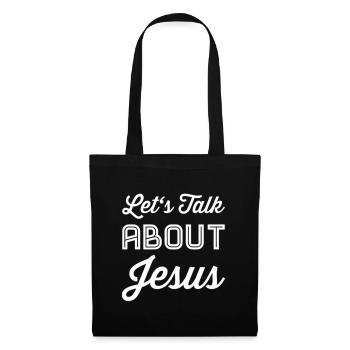 Let's Talk About Jesus - Tote Bag - black - Front