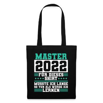Master 2022 Abschluss Geschenk Studium Absolvent - Stoffbeutel - Schwarz - Vorne