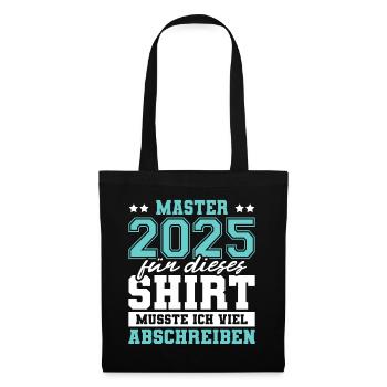 Master 2025 Abschluss Geschenk Studium Absolvent - Stoffbeutel - Schwarz - Vorne