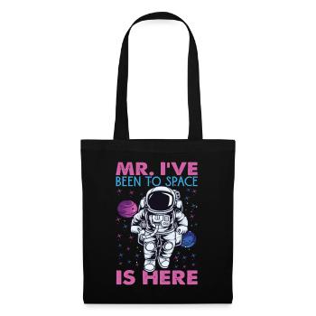 Mr. I've Been To Space Is Here - Astronaut Jokes - Tote Bag - black - Front