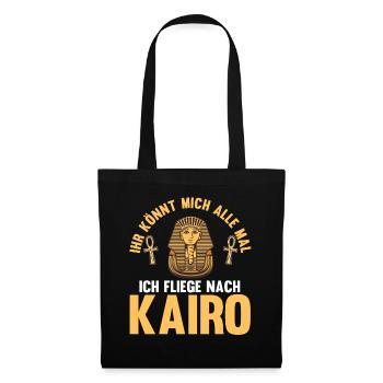 Ihr könnt mich alle mal ich fliege nach Kairo - Stoffbeutel - Schwarz - Vorne