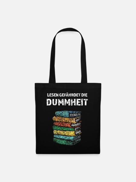 Lesen gefährdet die Dummheit Bücher Literatur - Stoffbeutel - Schwarz