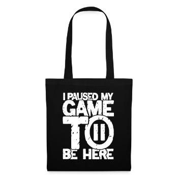 My game pauses - Tote Bag - black - Front