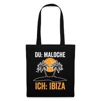 Du Maloche ich Ibiza - Stoffbeutel - Schwarz - Vorne