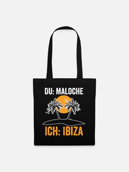 Du Maloche ich Ibiza - Stoffbeutel - Schwarz