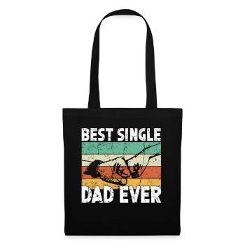 Best Single Father Ever Dad - Tote Bag - black - Front