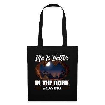 Life Is Better In the Dark - Caving - Tote Bag - black - Front