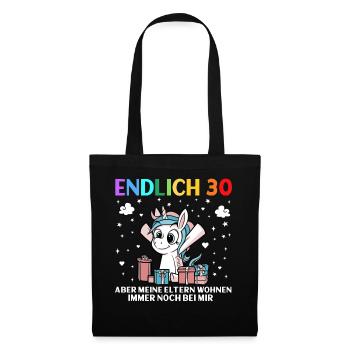 Endlich 30 Meine Eltern Wohnen Immer Noch Bei Mir - Stoffbeutel - Schwarz - Vorne