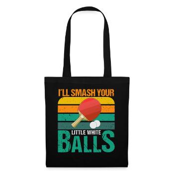 Je vais écraser tes petites boules blanches - Sac en tissu - noir - Devant