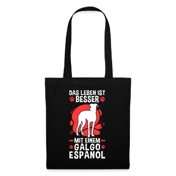 Das Leben ist besser mit einem Galgo Espanol - Stoffbeutel - Schwarz - Vorne
