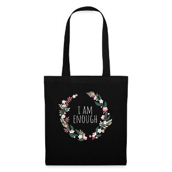 I Am Enough Ich Bin Genug Affirmation Achtsamkeit - Stoffbeutel - Schwarz - Vorne