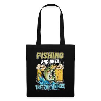Fishing and beer that's why I'm here Fischer saying - Tote Bag - black - Front