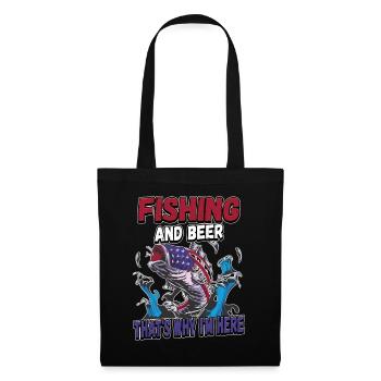 Fishing and beer that's why I'm here Fischer saying - Tote Bag - black - Front