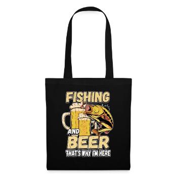Fishing and beer that's why I'm here Fischer saying - Tote Bag - black - Front