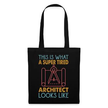 Voici à quoi ressemble un architecte super fatigué - Sac en tissu - noir - Devant