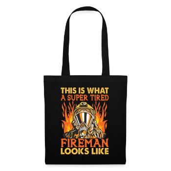 Voici à quoi ressemble un pompier super fatigué - Sac en tissu - noir - Devant