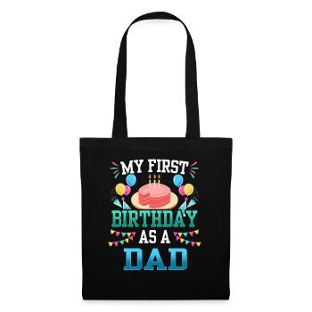 Mon premier anniversaire en tant que père papa papa - Sac en tissu - noir - Devant