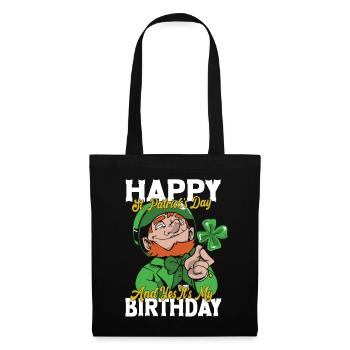 Happy St Patrick's Day My Birthday - Tote Bag - black - Front