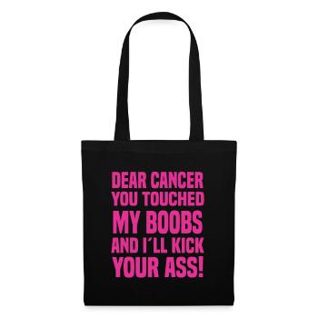 Dear Cancer You Touched My Boobs Cancer Saying - Tote Bag - black - Front