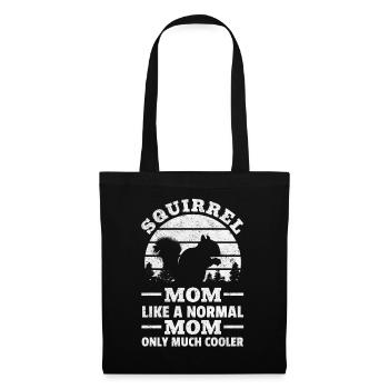 Squirrel Mom like a normal mother Only a lot - Tote Bag - black - Front