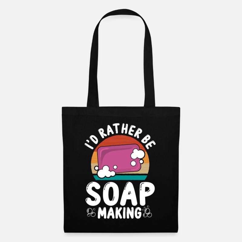 Soap Making Crafting I'd Rather Be - Stoffbeutel - Schwarz