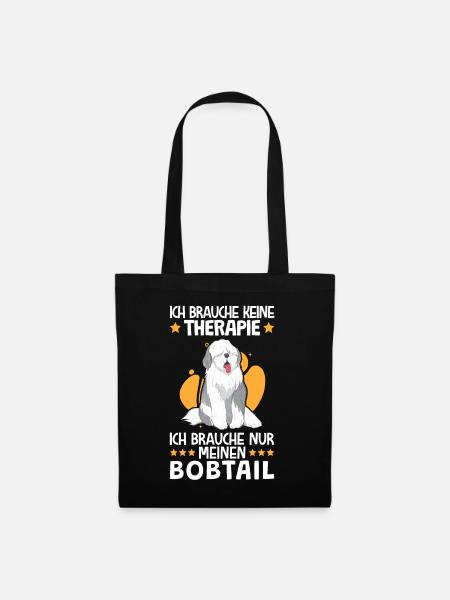 Brauche nur meinen Bobtail Schäferhund - Stoffbeutel - Schwarz