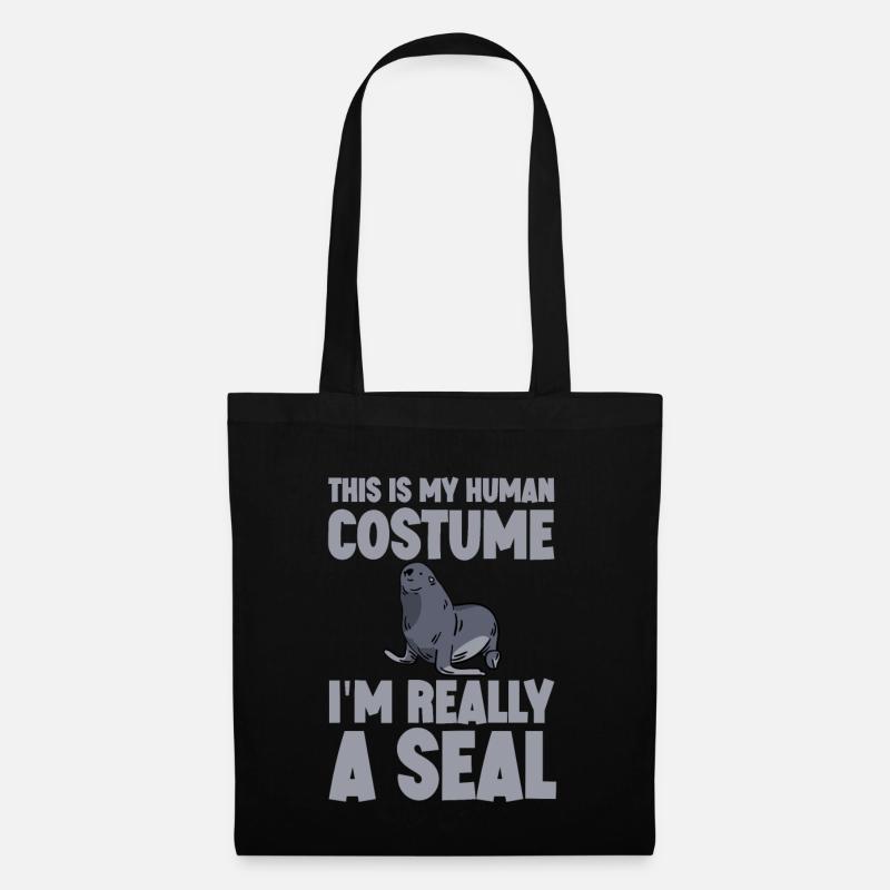 This Is My Human Costume, I'm Really A Seal - Stoffbeutel - Schwarz