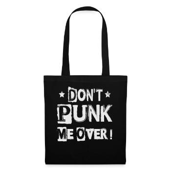 Ne me punk pas! - Gothique - Goth - Concert - Fu - Sac en tissu - noir - Devant