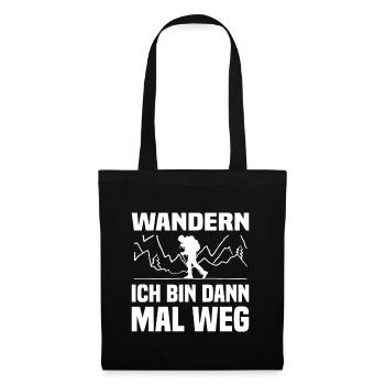 Wandern Ich Bin Dann Mal Weg Wander Spruch - Stoffbeutel - Schwarz - Vorne