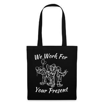 We work for your gift - Christmas - Tote Bag - black - Front
