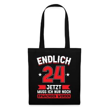 24. Geburtstag Jetzt nur noch erwachsen werden - Stoffbeutel - Schwarz - Vorne