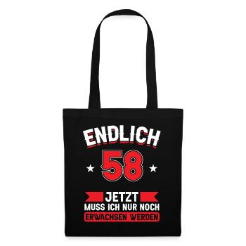 58. Geburtstag Jetzt nur noch erwachsen werden - Stoffbeutel - Schwarz - Vorne