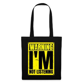 Warning I'm Not Listening 24 - Tote Bag - black - Front