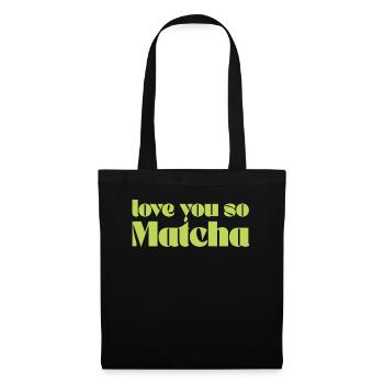 Vintage Love You So Matcha Geschenk für Barista Green - Stoffbeutel - Schwarz - Vorne
