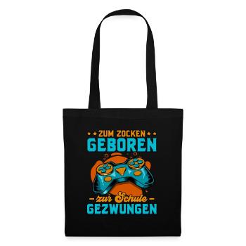 Zocken Gaming Zum Zocken Geboren Zur Schule - Stoffbeutel - Schwarz - Vorne